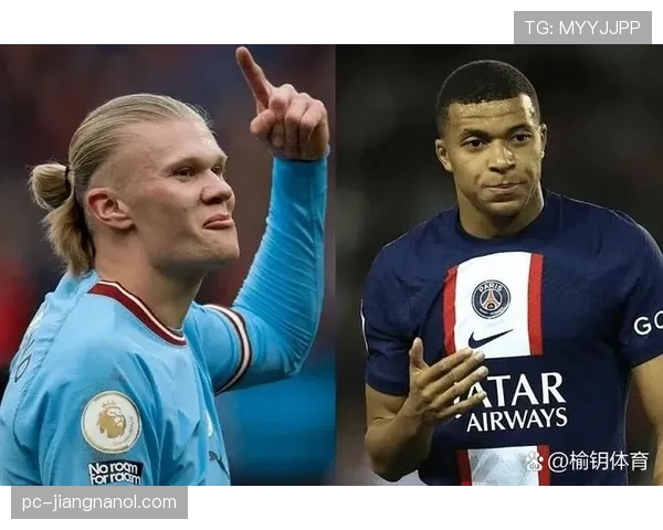 姆巴佩与哈兰德冲刺频率分化及单点驱动趋势